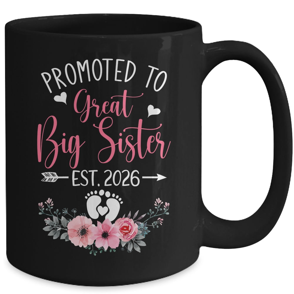Promoted To Great Big Sister Est 2026 New Sister Mug | teecentury