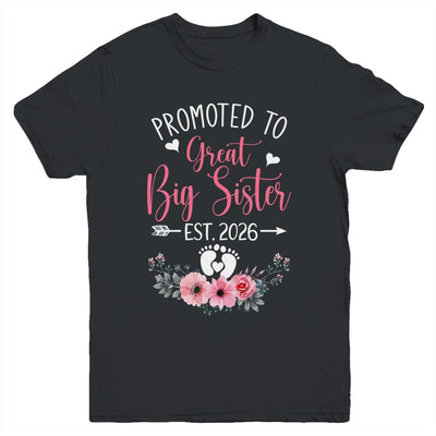 Promoted To Great Big Sister Est 2026 New Sister Youth Shirt | teecentury