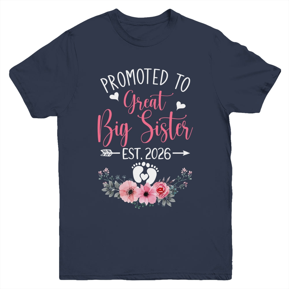 Promoted To Great Big Sister Est 2026 New Sister Youth Shirt | teecentury