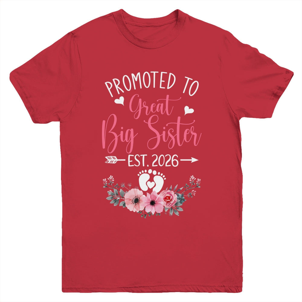 Promoted To Great Big Sister Est 2026 New Sister Youth Shirt | teecentury
