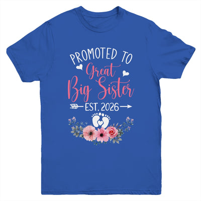 Promoted To Great Big Sister Est 2026 New Sister Youth Shirt | teecentury