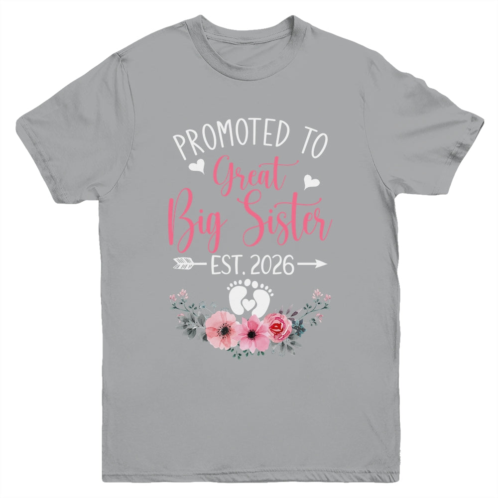 Promoted To Great Big Sister Est 2026 New Sister Youth Shirt | teecentury