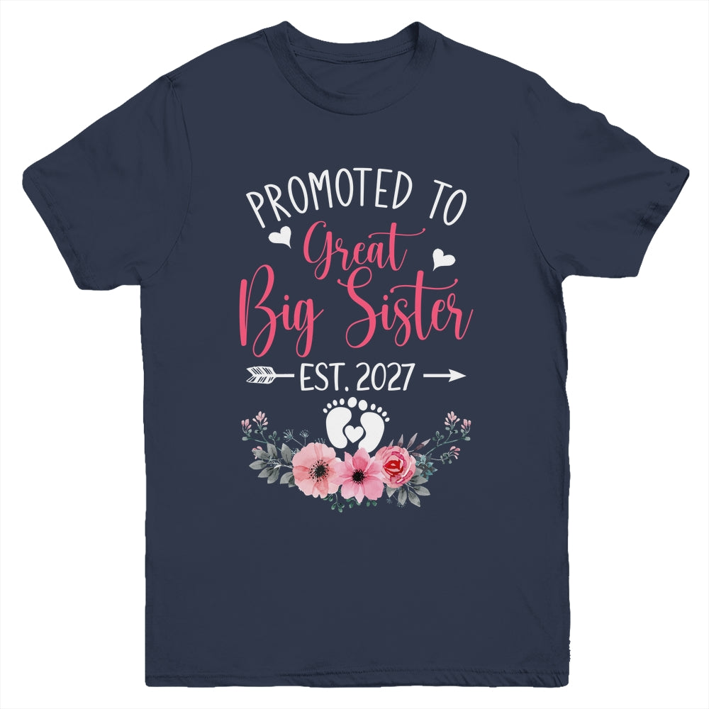 Promoted To Great Big Sister Est 2027 New Sister Youth Shirt | teecentury