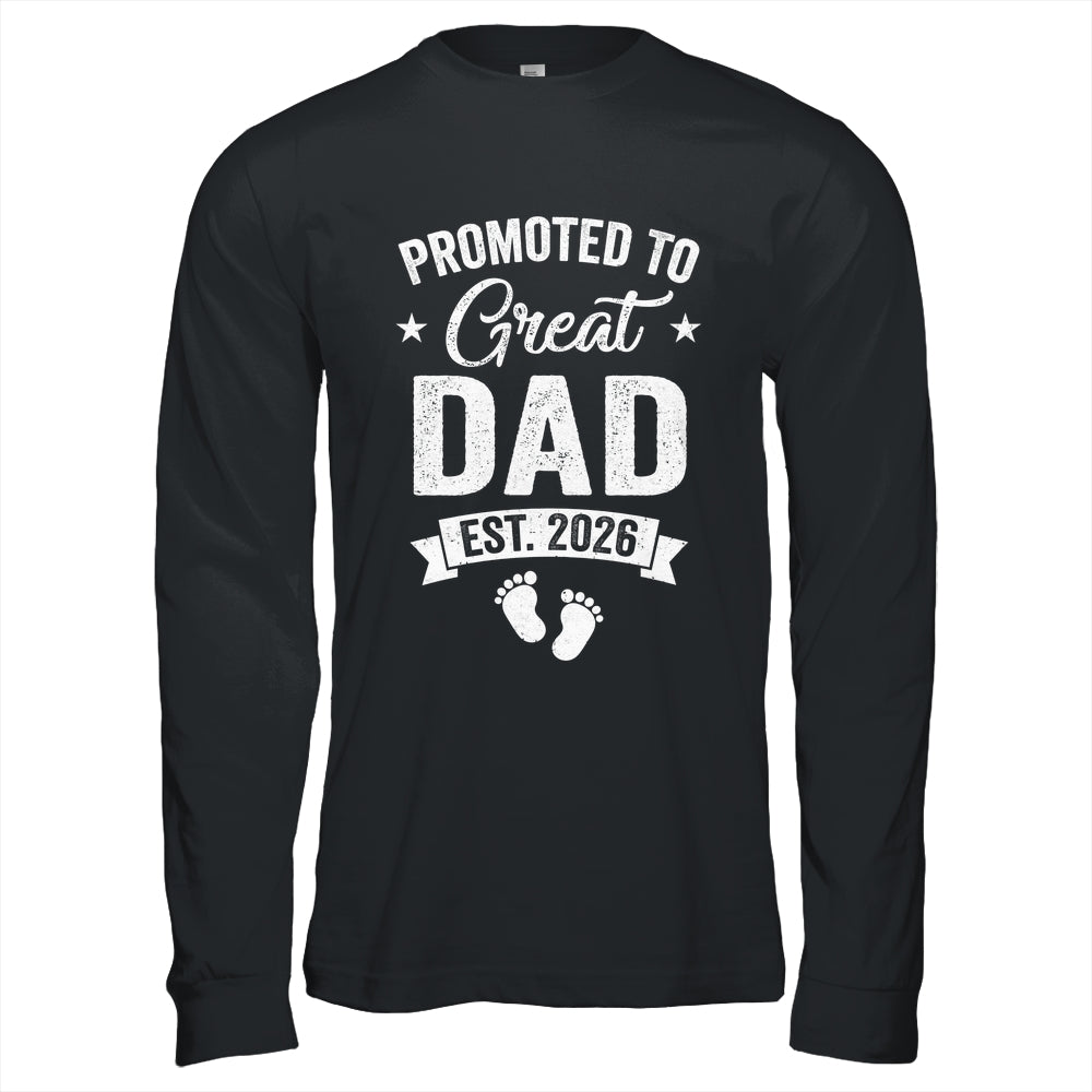 Promoted To Great Dad Est 2026 Pregnancy Announcement Shirt & Hoodie | teecentury