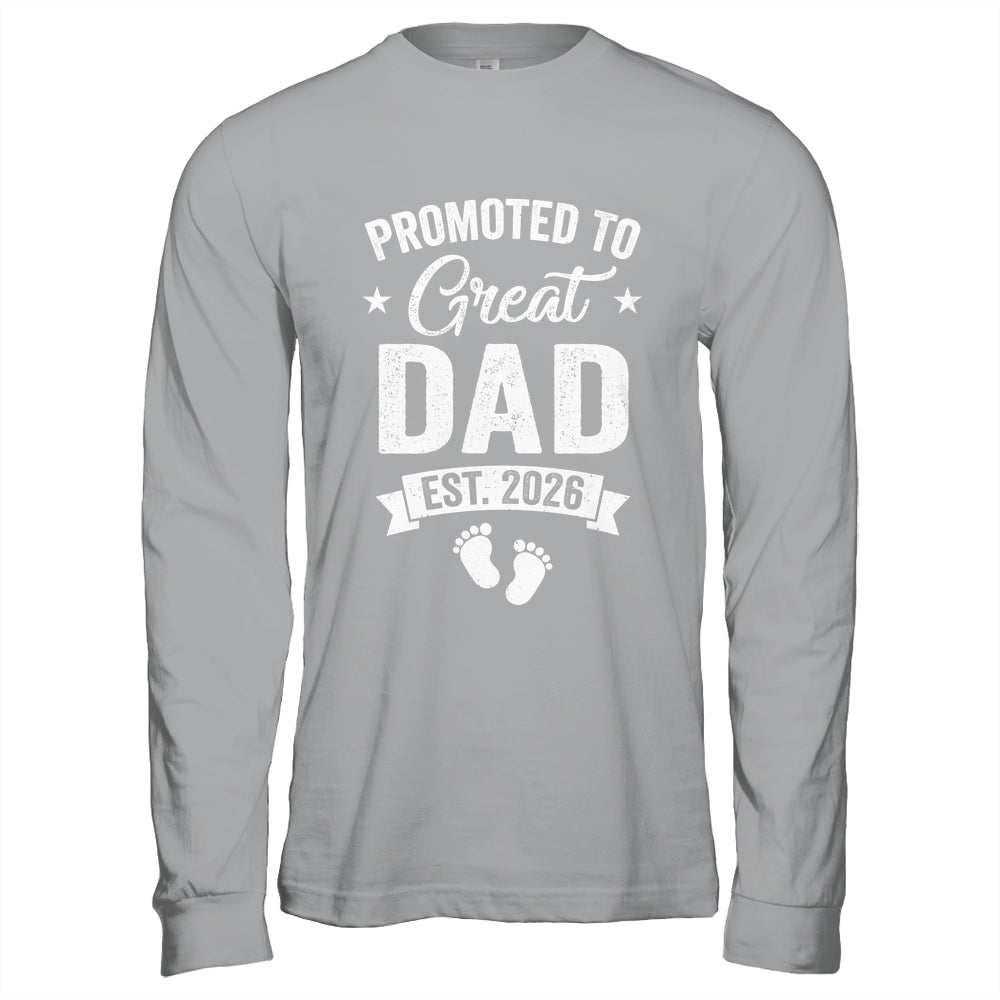 Promoted To Great Dad Est 2026 Pregnancy Announcement Shirt & Hoodie | teecentury
