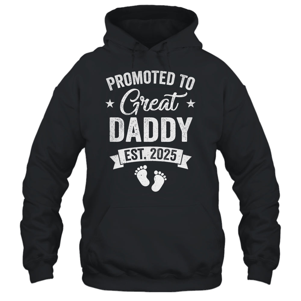 Promoted To Great Daddy Est 2025 Pregnancy Announcement Shirt & Hoodie | teecentury