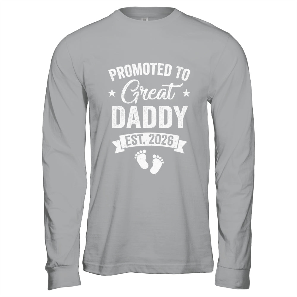 Promoted To Great Daddy Est 2026 Pregnancy Announcement Shirt & Hoodie | teecentury
