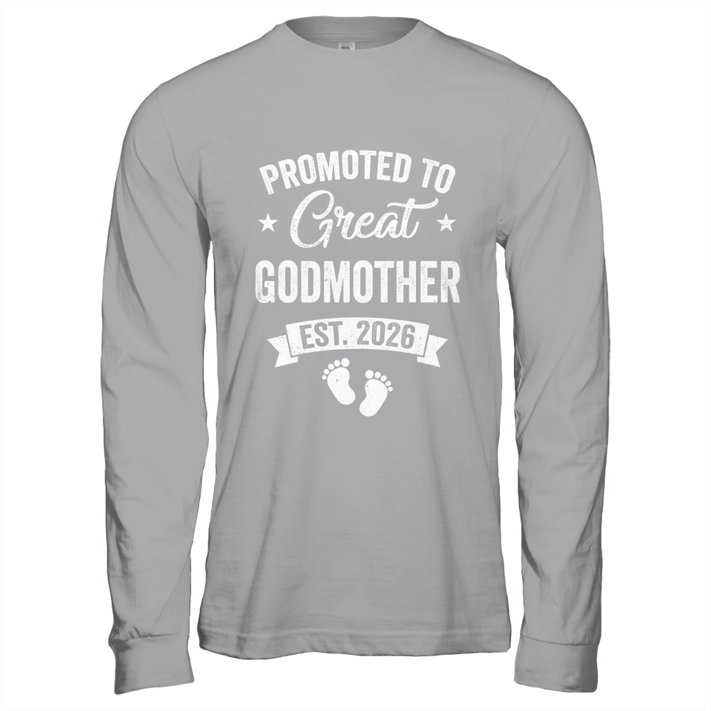 Promoted To Great Godmother Est 2026 Pregnancy Announcement Shirt & Hoodie | teecentury