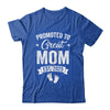 Promoted To Great Mom Est 2025 Pregnancy Announcement Shirt & Tank Top | teecentury