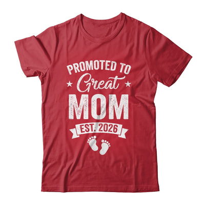 Promoted To Great Mom Est 2026 Pregnancy Announcement Shirt & Hoodie | teecentury