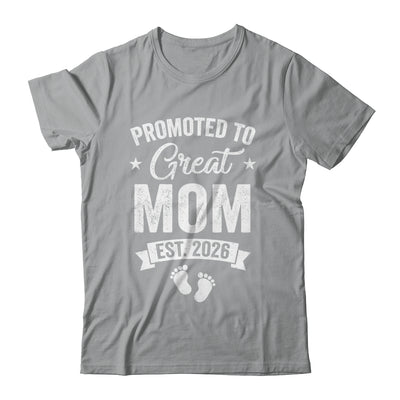 Promoted To Great Mom Est 2026 Pregnancy Announcement Shirt & Hoodie | teecentury