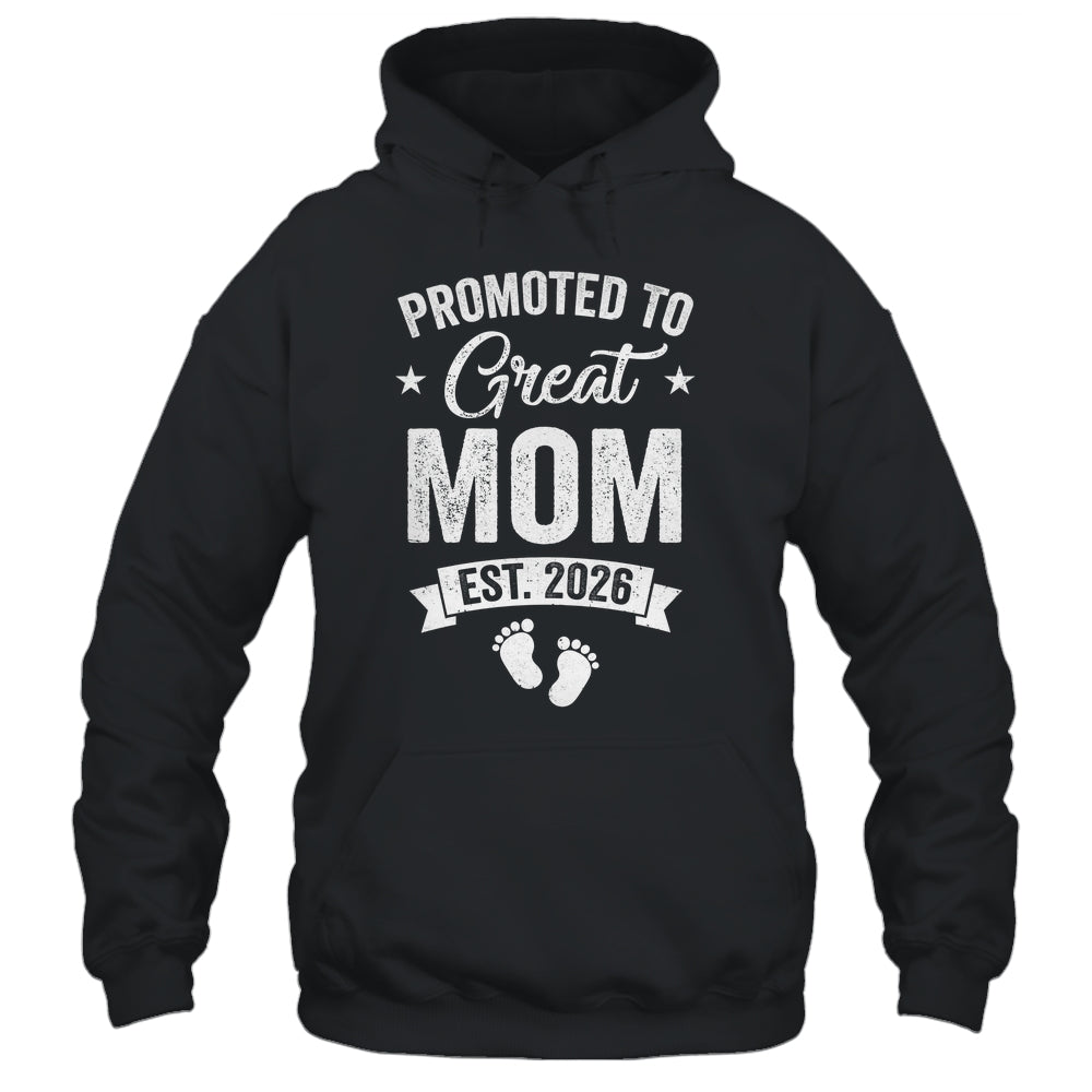 Promoted To Great Mom Est 2026 Pregnancy Announcement Shirt & Hoodie | teecentury
