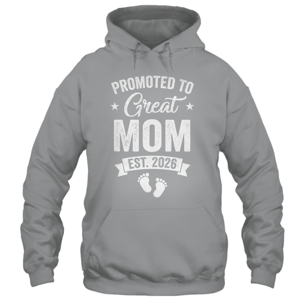 Promoted To Great Mom Est 2026 Pregnancy Announcement Shirt & Hoodie | teecentury