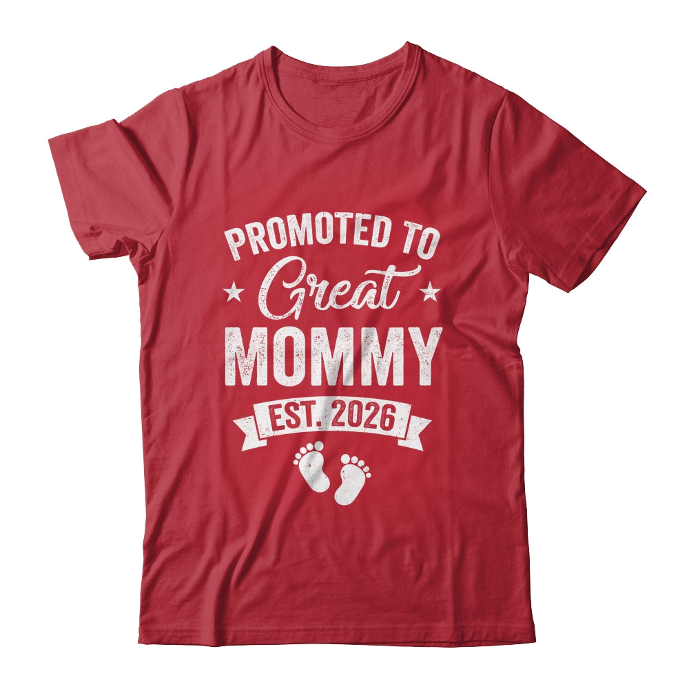 Promoted To Great Mommy Est 2026 Pregnancy Announcement Shirt & Hoodie | teecentury