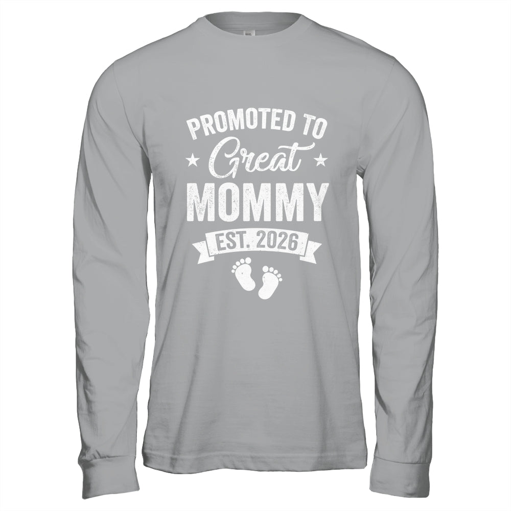 Promoted To Great Mommy Est 2026 Pregnancy Announcement Shirt & Hoodie | teecentury