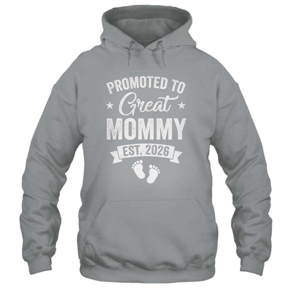 Promoted To Great Mommy Est 2026 Pregnancy Announcement Shirt & Hoodie | teecentury