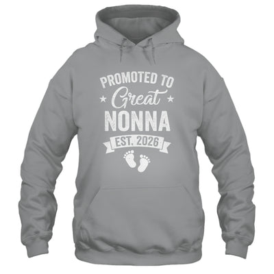 Promoted To Great Nonna Est 2026 Pregnancy Announcement Shirt & Hoodie | teecentury