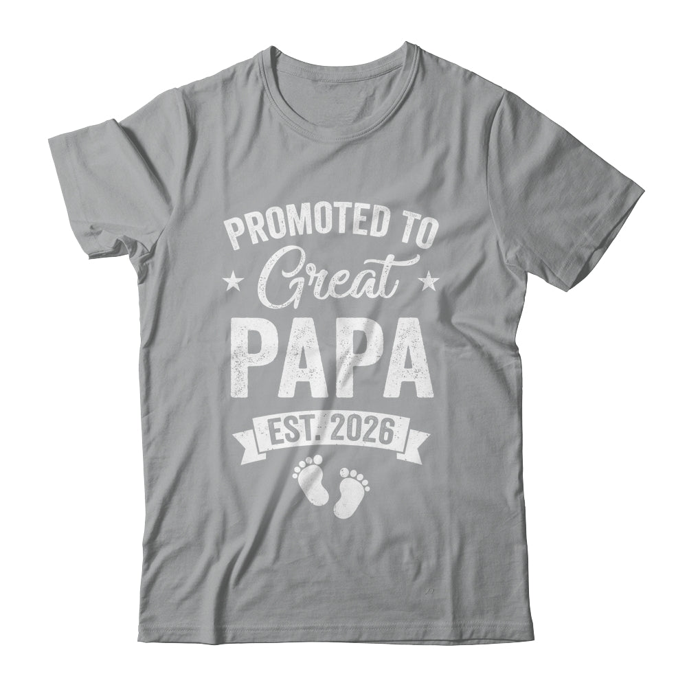 Promoted To Great Papa Est 2026 Pregnancy Announcement Shirt & Hoodie | teecentury