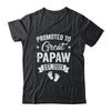 Promoted To Great Papaw Est 2025 Pregnancy Announcement Shirt & Hoodie | teecentury