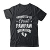 Promoted To Great Pawpaw Est 2025 Pregnancy Announcement Shirt & Hoodie | teecentury