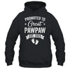 Promoted To Great Pawpaw Est 2025 Pregnancy Announcement Shirt & Hoodie | teecentury