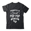 Promoted To Great Pop Pop Est 2025 Pregnancy Announcement Shirt & Hoodie | teecentury
