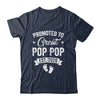 Promoted To Great Pop Pop Est 2026 Pregnancy Announcement Shirt & Hoodie | teecentury