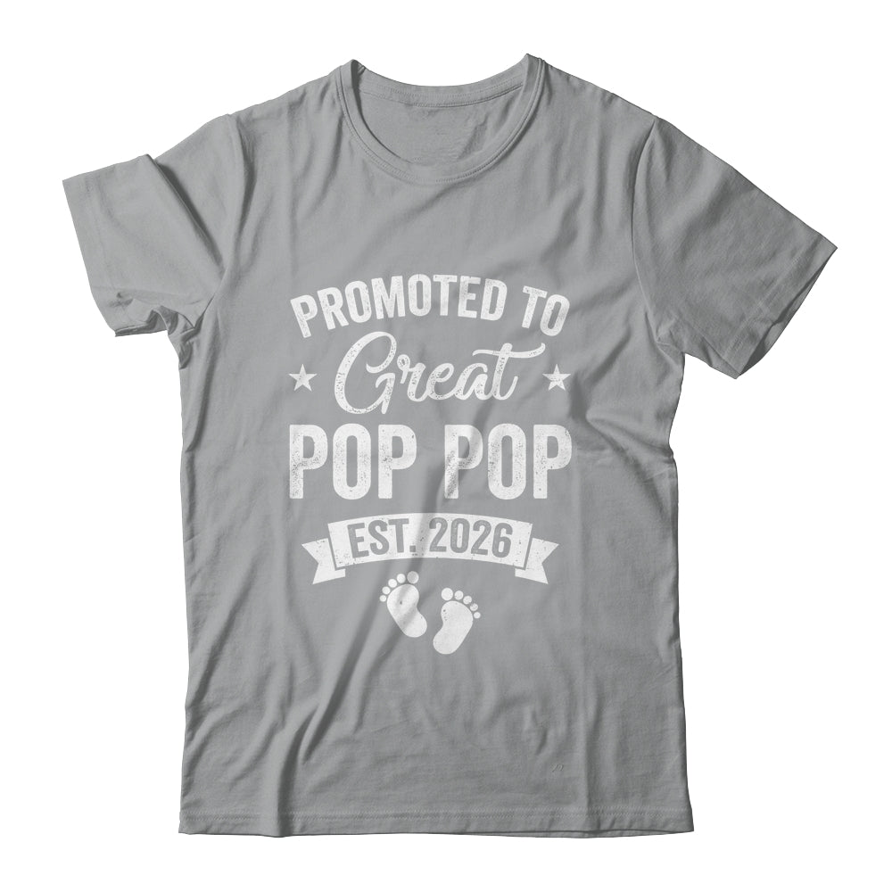 Promoted To Great Pop Pop Est 2026 Pregnancy Announcement Shirt & Hoodie | teecentury