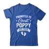 Promoted To Great Poppy Est 2026 Pregnancy Announcement Shirt & Hoodie | teecentury