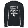 Promoted To Great Poppy Est 2026 Pregnancy Announcement Shirt & Hoodie | teecentury