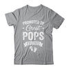 Promoted To Great Pops Est 2025 Pregnancy Announcement Shirt & Hoodie | teecentury