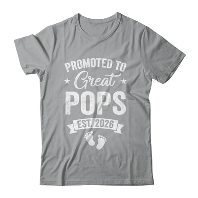 Promoted To Great Pops Est 2026 Pregnancy Announcement Shirt & Hoodie | teecentury