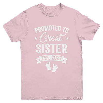 Promoted To Great Sister Est 2027 Pregnancy Announcement Youth Shirt | teecentury