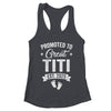 Promoted To Great Titi Est 2025 Pregnancy Announcement Shirt & Tank Top | teecentury