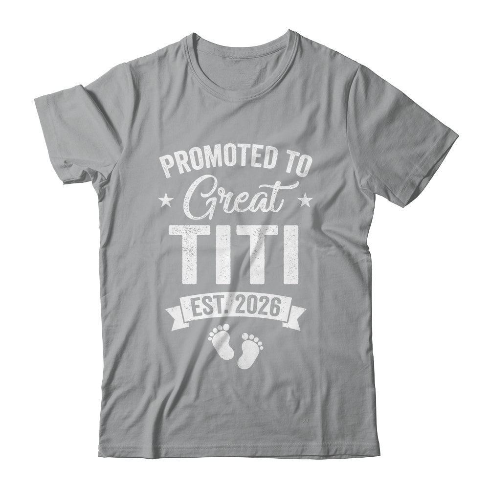 Promoted To Great Titi Est 2026 Pregnancy Announcement Shirt & Hoodie | teecentury