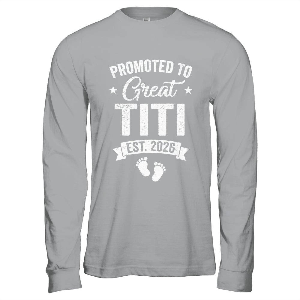 Promoted To Great Titi Est 2026 Pregnancy Announcement Shirt & Hoodie | teecentury