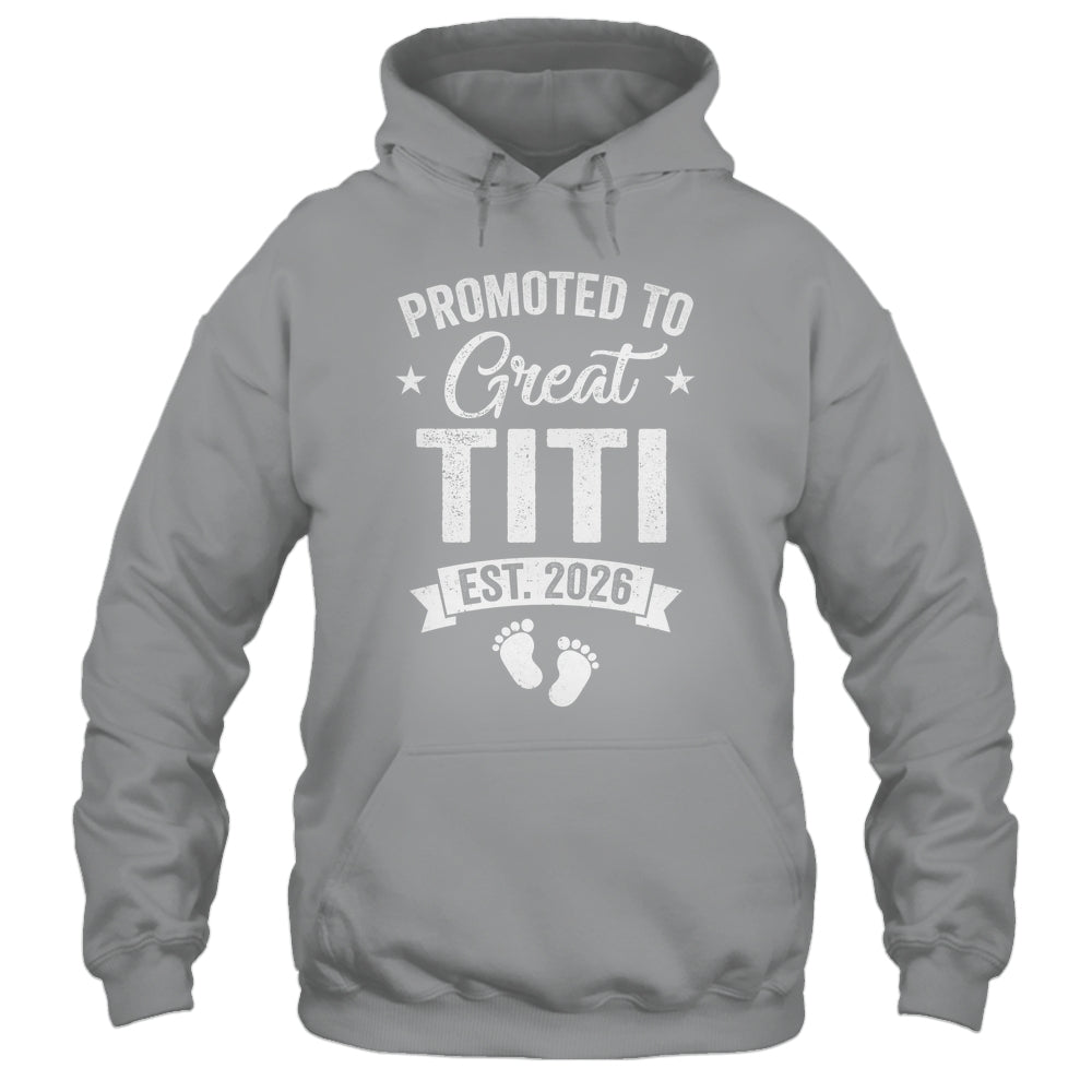 Promoted To Great Titi Est 2026 Pregnancy Announcement Shirt & Hoodie | teecentury