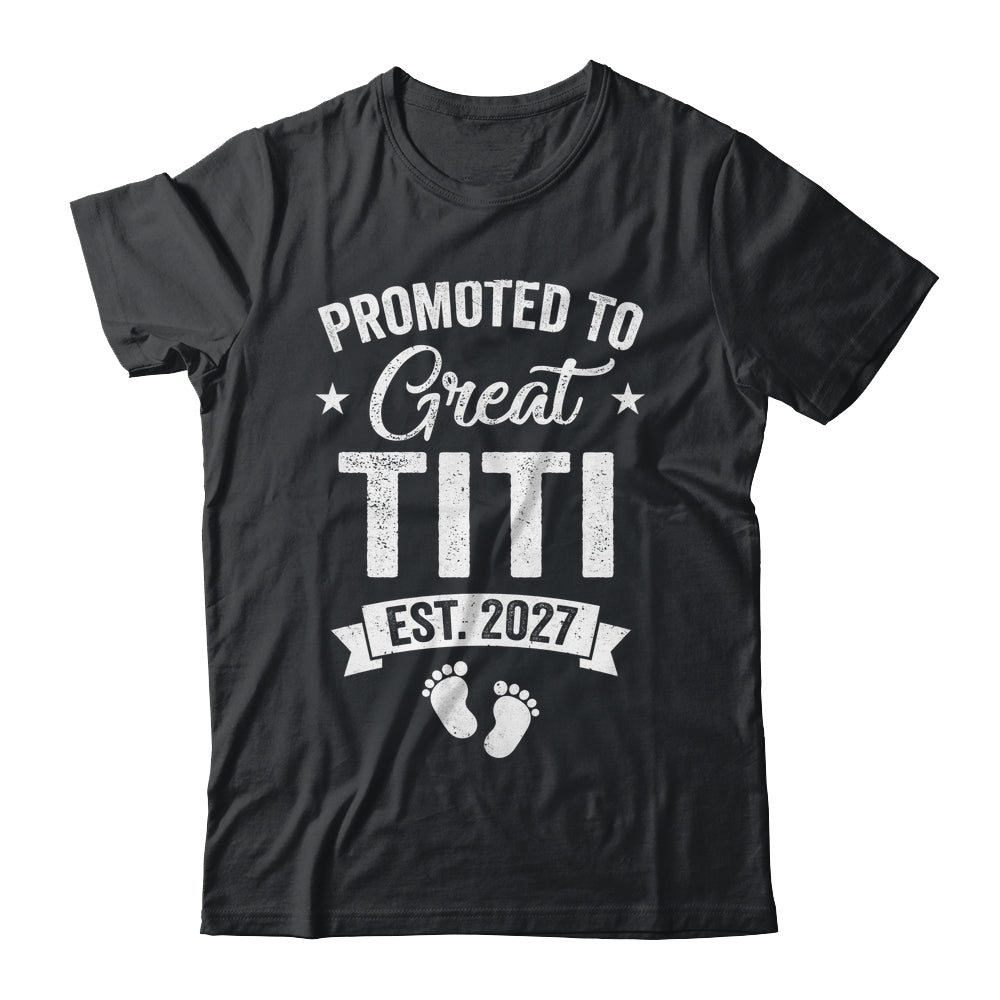 Promoted To Great Titi Est 2027 Pregnancy Announcement Shirt & Tank Top | teecentury