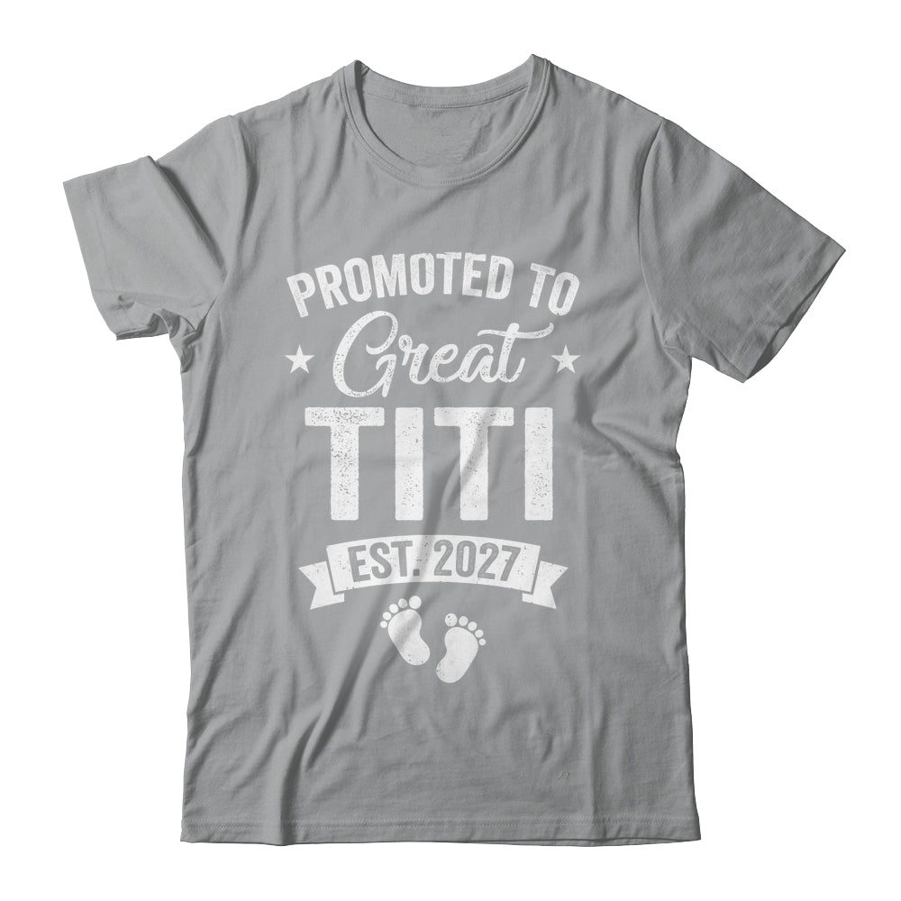 Promoted To Great Titi Est 2027 Pregnancy Announcement Shirt & Tank Top | teecentury