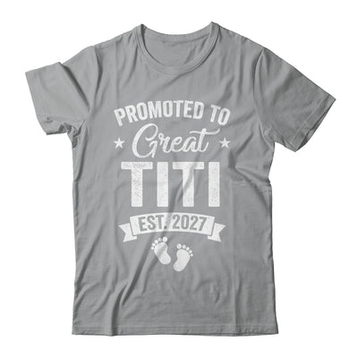 Promoted To Great Titi Est 2027 Pregnancy Announcement Shirt & Tank Top | teecentury