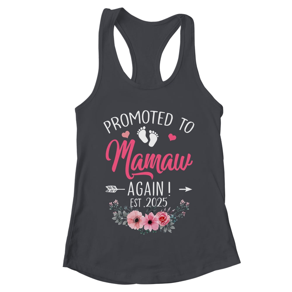 Promoted To Mamaw Again Est 2025 Mothers Day Shirt & Tank Top | teecentury