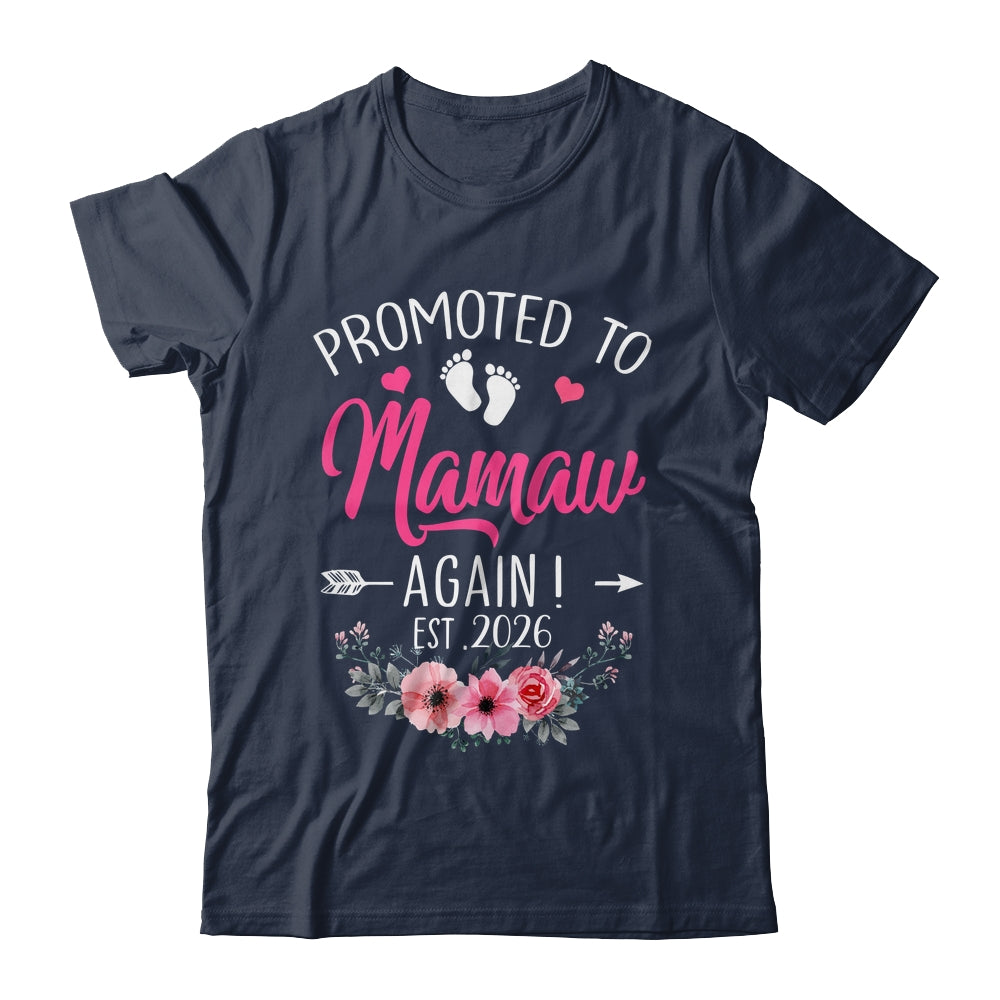 Promoted To Mamaw Again Est 2026 Mothers Day Shirt & Tank Top | teecentury