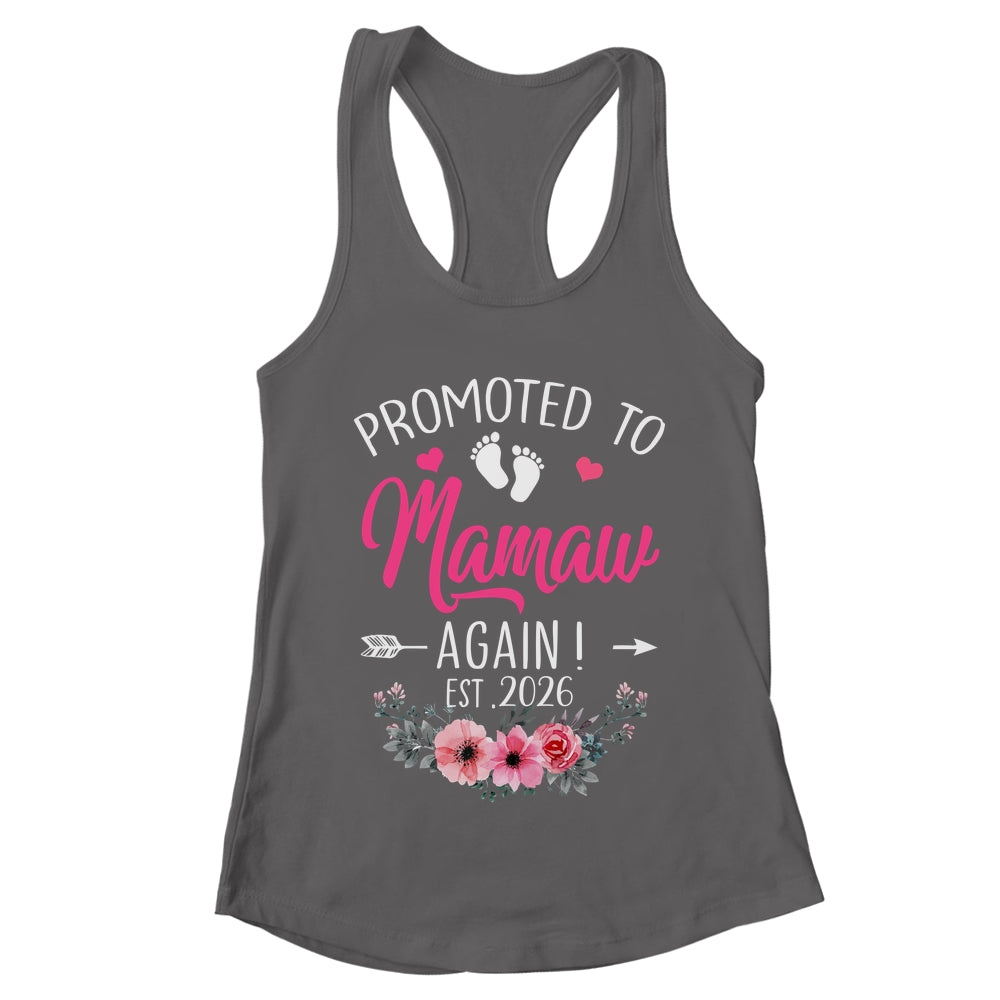 Promoted To Mamaw Again Est 2026 Mothers Day Shirt & Tank Top | teecentury