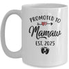 Promoted To Mamaw Est 2025 First Time Mothers Day Mug | teecentury