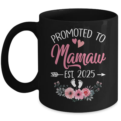 Promoted To Mamaw Est 2025 Mothers Day First Time Mug | teecentury