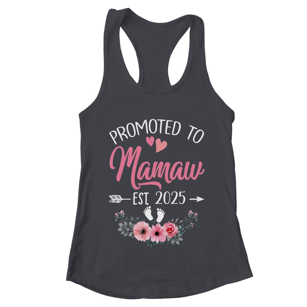 Promoted To Mamaw Est 2025 Mothers Day First Time Shirt & Tank Top | teecentury