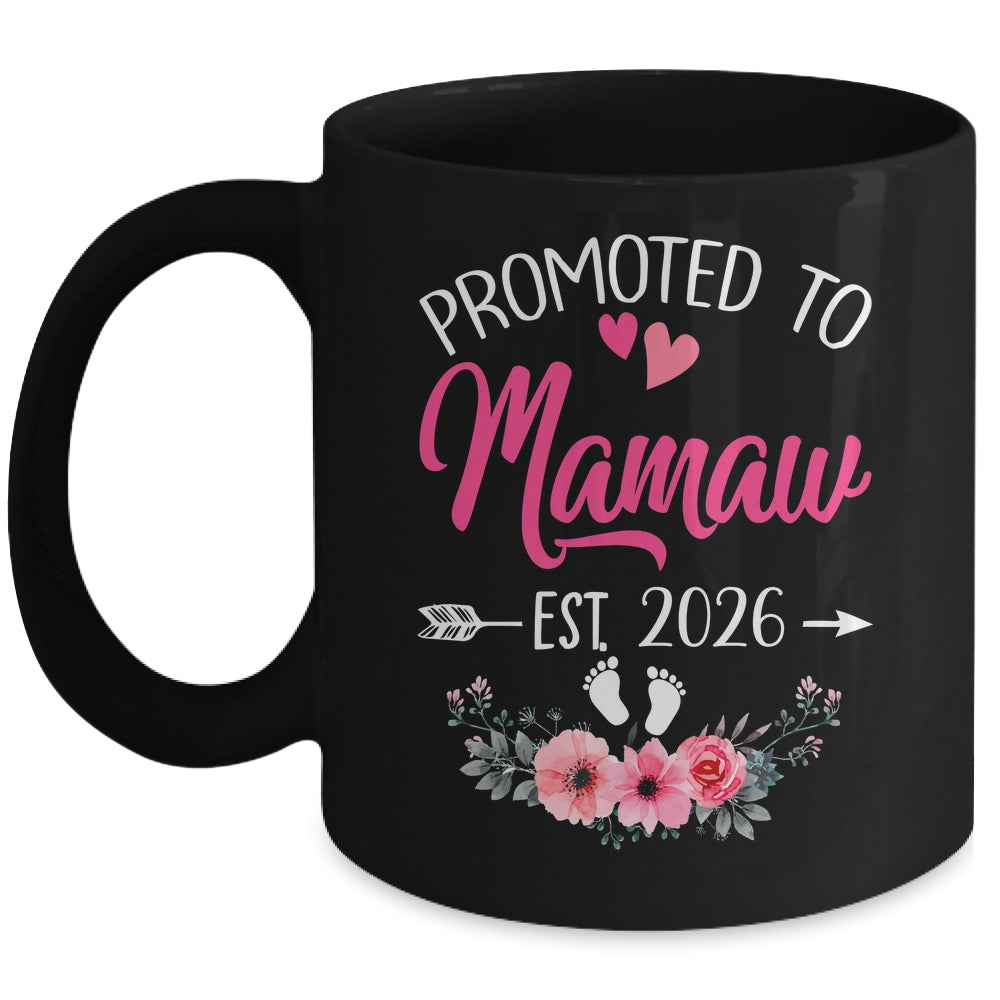 Promoted To Mamaw Est 2026 Mothers Day First Time Mug | teecentury