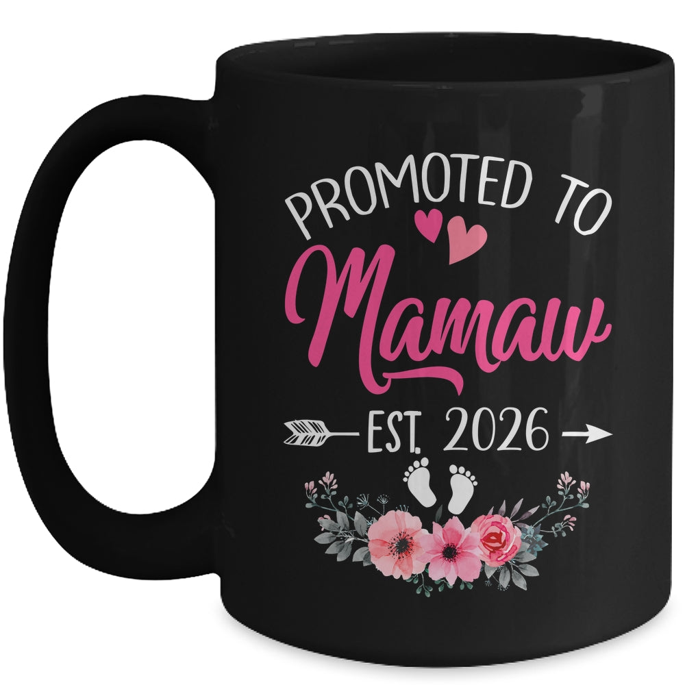 Promoted To Mamaw Est 2026 Mothers Day First Time Mug | teecentury