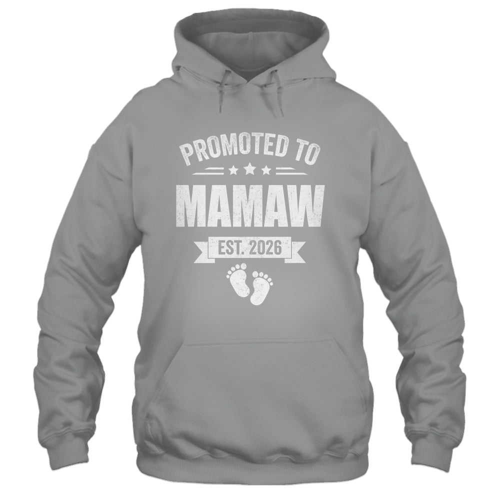 Promoted To Mamaw Est 2026 Mothers Day First Time New Shirt & Hoodie | teecentury