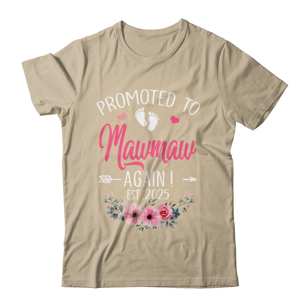 Promoted To Mawmaw Again Est 2025 Mothers Day Shirt & Tank Top | teecentury